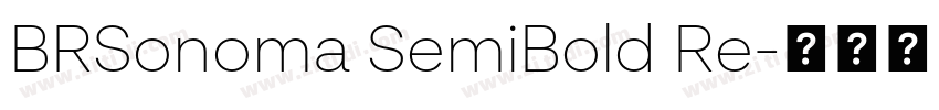 BRSonoma SemiBold Re字体转换